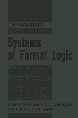 Systems of Formal Logic - L.H. Hackstaff - cover