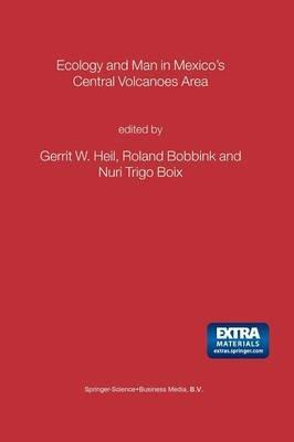 Ecology and Man in Mexico’s Central Volcanoes Area - cover