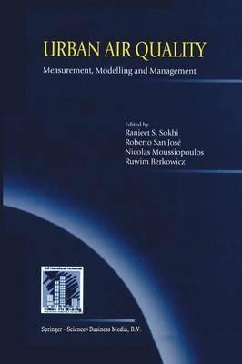 Urban Air Quality: Measurement, Modelling and Management: Proceedings of the Second International Conference on Urban Air Quality: Measurement, Modelling and Management Held at the Computer Science School of the Technical University of Madrid 3–5 March 1999 - cover
