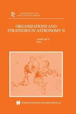 Organizations and Strategies in Astronomy: Volume II