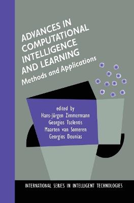 Advances in Computational Intelligence and Learning: Methods and Applications - cover