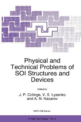 Physical and Technical Problems of SOI Structures and Devices - cover