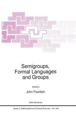 Semigroups, Formal Languages and Groups - cover
