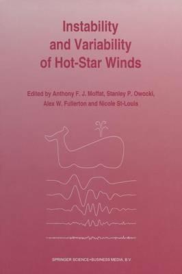 Instability and Variability of Hot-Star Winds: Proceedings of an International Workshop Held at Isle-aux-Coudres, Quebec Province, Canada 23–27 August, 1993 - cover