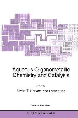 Aqueous Organometallic Chemistry and Catalysis - cover