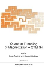 Quantum Tunneling of Magnetization — QTM ’94