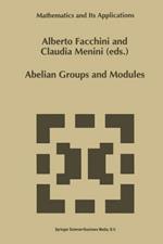 Abelian Groups and Modules: Proceedings of the Padova Conference, Padova, Italy, June 23–July 1, 1994