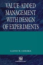 Value-added Management with Design of Experiments