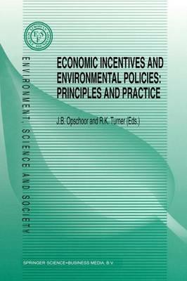 Economic Incentives and Environmental Policies: Principles and Practice - cover