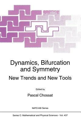 Dynamics, Bifurcation and Symmetry: New Trends and New Tools - cover