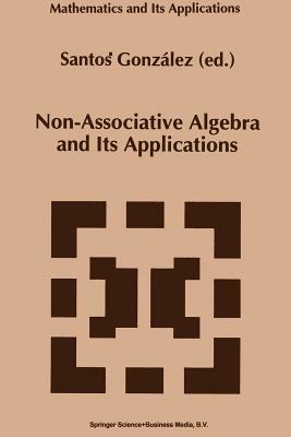 Non-Associative Algebra and Its Applications - cover