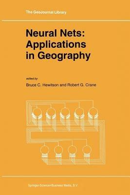 Neural Nets: Applications in Geography - cover