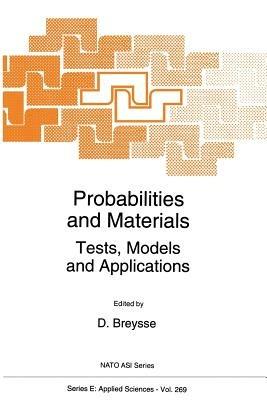 Probabilities and Materials: Tests, Models and Applications - cover