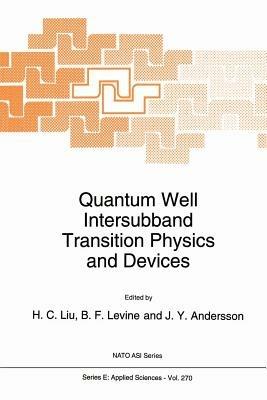 Quantum Well Intersubband Transition Physics and Devices - cover