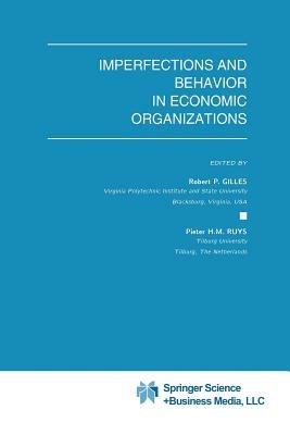 Imperfections and Behavior in Economic Organizations - cover