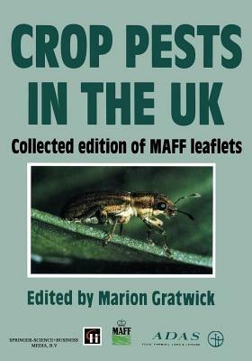 Crop Pests in the UK: Collected edition of MAFF leaflets - M. Gratwick - cover
