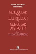 Molecular and Cell Biology of Muscular Dystrophy