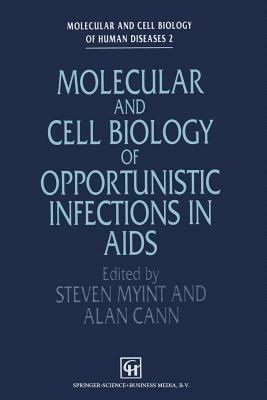 Molecular and Cell Biology of Opportunistic Infections in AIDS - cover