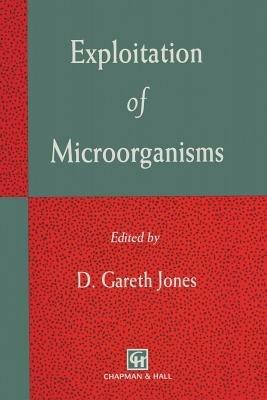 Exploitation of Microorganisms - D.G. Jones - cover