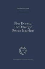 Über Existenz: Die Ontologie Roman Ingardens