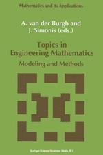 Topics in Engineering Mathematics: Modeling and Methods