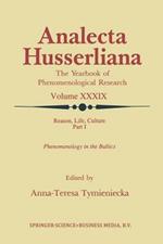 Reason, Life, Culture: Part I Phenomenology in the Baltics