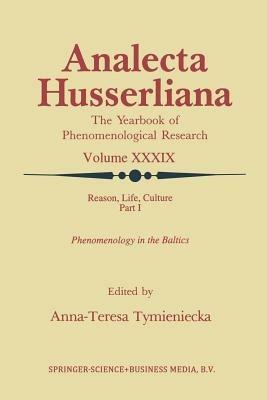 Reason, Life, Culture: Part I Phenomenology in the Baltics - cover