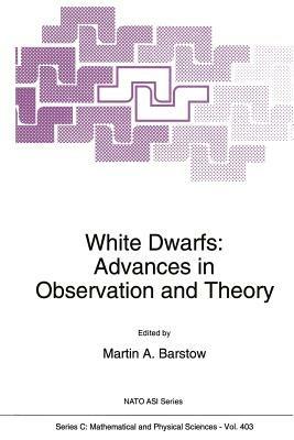 White Dwarfs: Advances in Observation and Theory - cover