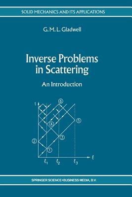 Inverse Problems in Scattering: An Introduction - G.M.L. Gladwell - cover
