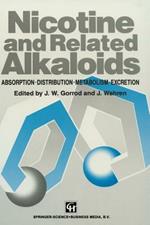 Nicotine and Related Alkaloids: Absorption, distribution, metabolism and excretion