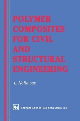Polymer Composites for Civil and Structural Engineering - L. Hollaway - cover