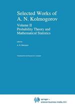 Selected Works II: Probability Theory and Mathematical Statistics