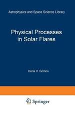 Physical Processes in Solar Flares