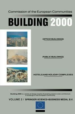 Building 2000: Volume 2 Office Buildings, Public Buildings, Hotels and Holiday Complexes - cover