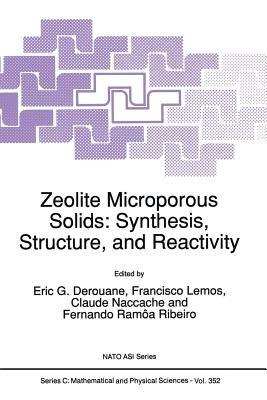 Zeolite Microporous Solids: Synthesis, Structure, and Reactivity - cover