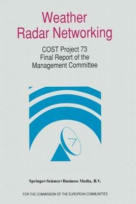 Weather Radar Networking: COST 73 Project / Final Report - cover