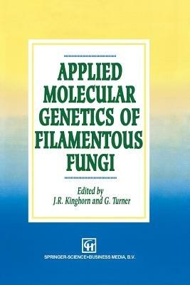 Applied Molecular Genetics of Filamentous Fungi - cover