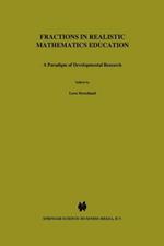 Fractions in Realistic Mathematics Education: A Paradigm of Developmental Research