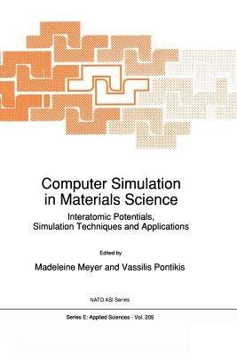 Computer Simulation in Materials Science: Interatomic Potentials, Simulation Techniques and Applications - cover