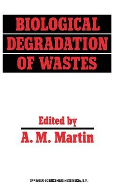 Biological Degradation of Wastes - cover
