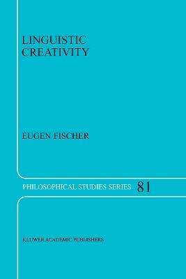 Linguistic Creativity: Exercises in ‘Philosophical Therapy’ - E. Fischer - cover