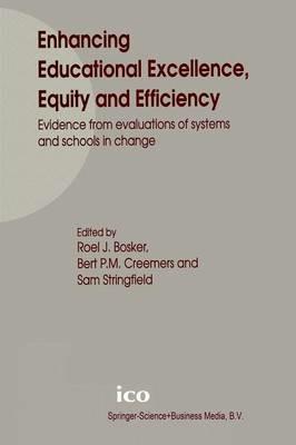Enhancing Educational Excellence, Equity and Efficiency: Evidence from evaluations of systems and schools in change - cover