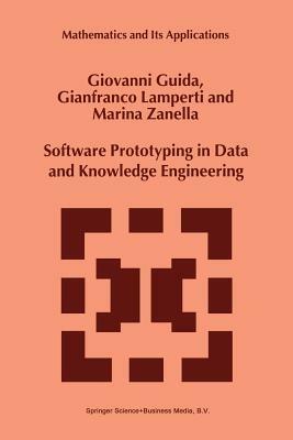 Software Prototyping in Data and Knowledge Engineering - G. Guida,G. Lamperti,Marina Zanella - cover