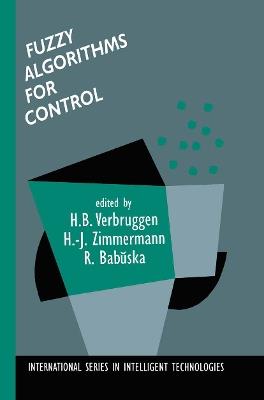 Fuzzy Algorithms for Control - cover