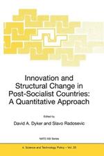 Innovation and Structural Change in Post-Socialist Countries: A Quantitative Approach