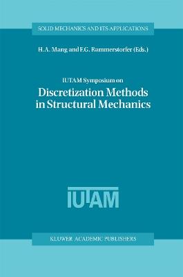 IUTAM Symposium on Discretization Methods in Structural Mechanics: Proceedings of the IUTAM Symposium held in Vienna, Austria, 2–6 June 1997 - cover