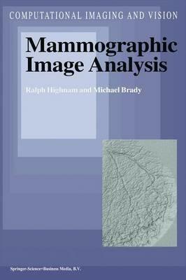 Mammographic Image Analysis - R. Highnam,J.M. Brady - cover