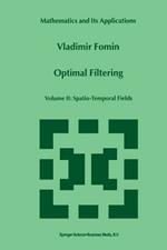 Optimal Filtering: Volume II: Spatio-Temporal Fields
