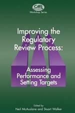 Improving the Regulatory Review Process: Assessing Performance and Setting Targets
