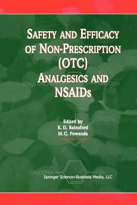 Safety and Efficacy of Non-Prescription (OTC) Analgesics and NSAIDs: Proceedings of the International Conference held at The South San Francisco Conference Center, San Francisco, CA, USA on Monday 17th March 1997 - cover